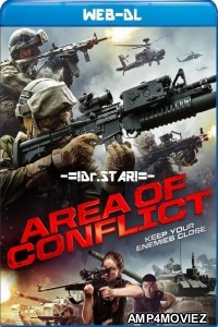 Area of Conflict (2017) Hindi Dubbed Movies