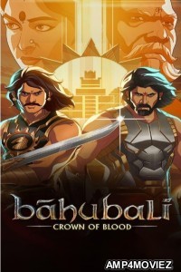 Baahubali Crown of Blood (2024) Season 1 Hindi Web Series