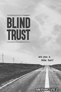 Blind Trust (2017) HQ Hindi Dubbed Movie