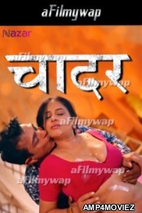 Chadar (2024) S01 Part 1 Nazar Hindi Hot Web Series