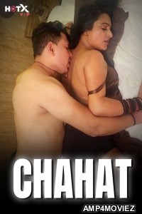 Chahat (2024) HotX Hindi Hot Short Film