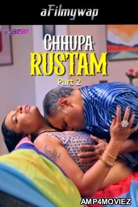 Chhupa Rustam (2024) S01 Part 2 Nazar Hindi Hot Web Series