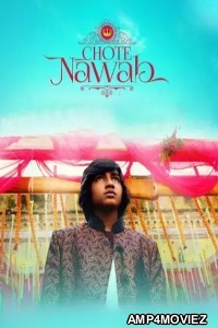 Chote Nawab (2024) Hindi Movie