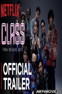 Class (2023) Hindi Season 1 Complete Shows