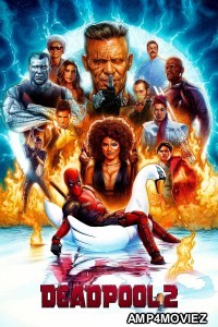 Deadpool 2 (2018) ORG Hindi Dubbed Movie