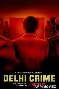 Delhi Crime (2019) Hindi Season 1 Complete Show