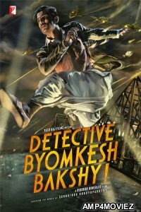 Detective Byomkesh Bakshy (2015) Hindi Full Movie