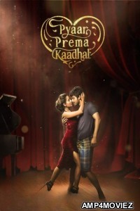 Dilwala Dilwali (Pyaar Prema Kaadhal) (2024) Hindi Dubbed Movie