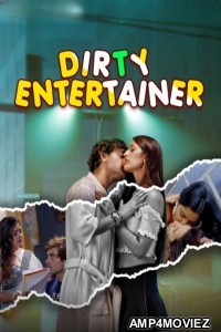 Dirty Entertainer (2023) S01 EP01 To 03 WOOW Hindi Web Series