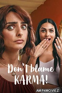 Dont Blame Karma (2022) HQ Hindi Dubbed Movie