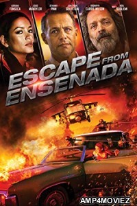 Escape From Ensenada (2017) Hindi Dubbed Movie