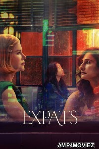 Expats (2024) Season 1 (EP04 To EP05) Hindi Dubbed Series