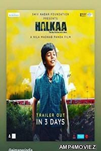 Halkaa (2018) Bollywood Hindi Full Movie