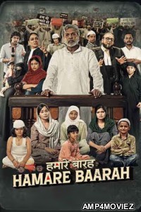 Hamare Baarah (2024) Hindi Movie