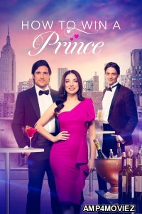 How To Win A Prince (2023) ORG Hindi Dubbed Movie