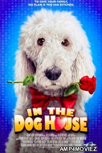 In the Dog House (2014) Hindi Dubbed Full Movie