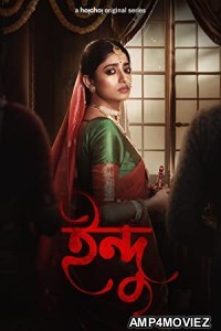 Indu (2023) Bengali Season 2 Complete Show