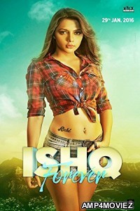 Ishq Forever (2016) Bollywood Hindi Movie