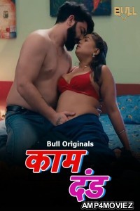 Kaam Dand (2024) S01 part 1 Bullapp Hindi Web Series