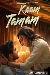 Kaam Tamam (2023) S01 E02 PrimeShots Hindi Web Series