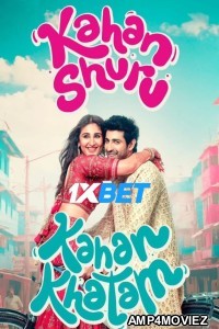 Kahan Shuru Kahan Khatam (2024) Bollywood Hindi Movie