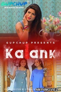 Kalank (2020) UNRATED GupChup Hindi Season 1 Complete Show