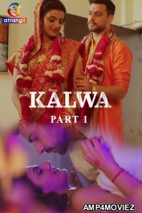 Kalwa (2024) S01 Part 1 Atrangii Hindi Web Series