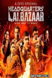 Lalbazaar (2020) UNRATED Hindi Season 1 Complete Show