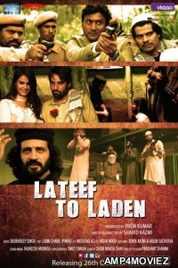 Lateef to laden (2018) Hindi Full Movie