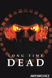 Long Time Dead (2002) ORG Hindi Dubbed Movie