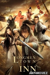 Longmen Town Inn (2021) ORG Hindi Dubbed Movie