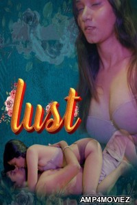 Lust (2024) S01 Part 1 Cultflix Hindi Web Series