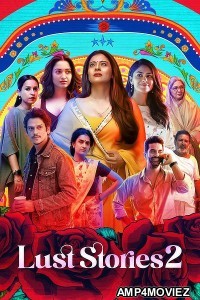 Lust Stories 2 (2023) Hindi Movie