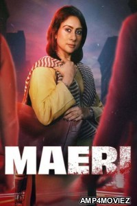 Maeri (2024) Season 1 Hindi Web Series