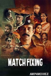 Match Fixing (2025) Hindi Movie