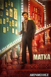 Matka (2024) ORG Hindi Dubbed Movie