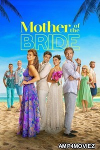 Mother Of The Bride (2024) ORG Hindi Dubbed Movie