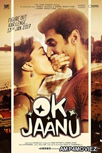 OK Jaanu (2017) Bollywood Hindi Full Movie