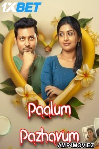 Paalum Pazhavum (2024) HQ Hindi Dubbed Movie