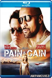 Pain and Gain (2013) Hindi Dubbed Movies