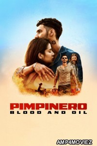 Pimpinero Blood And Oil (2024) ORG Hindi Dubbed Movie