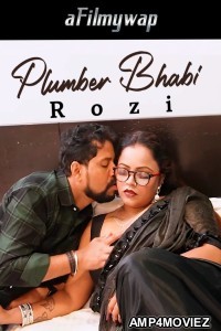 Plumber Bhabi Rozi (2024) Hindi Hot Short Film