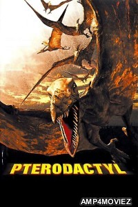 Pterodactyl (2005) ORG Hindi Dubbed Movie