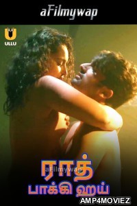 Raat Baaki Hai (2024) Part 1 ULLU Tamil Hot Web Series