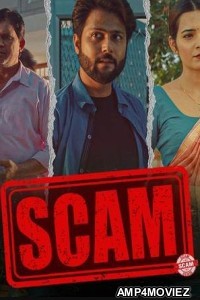 Scam (2023) Season 1 Hindi Web Series