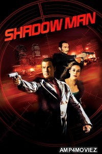 Shadow Man (2006) ORG Hindi Dubbed Movie