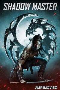 Shadow Master (2022) Hindi Dubbed Movie