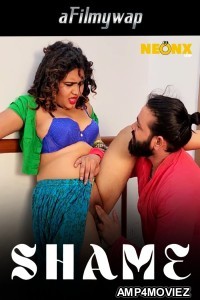 Shame (2024) Neonx Hindi Hot Short Film