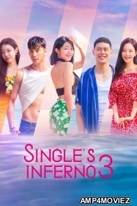 Singles Inferno (2023) Season 3 (EP01 To EP03) Hindi Dubbed Series