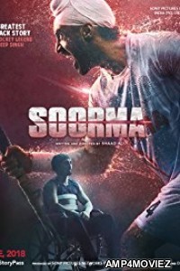 Soorma (2018) Bollywood Hindi Full Movie